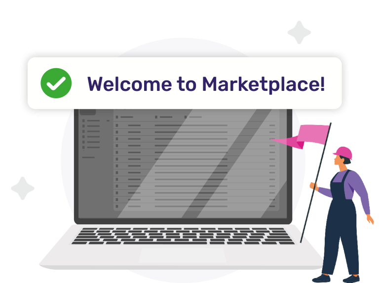A laptop displays “Welcome to Marketplace!” with a checkmark. A person in work attire holds a pink flag beside it.