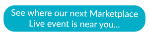 Blue call to action button - see where our next Marketplace Live event is near you